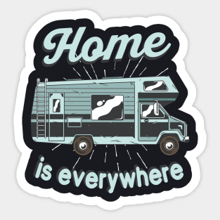 Home is everywhere Sticker